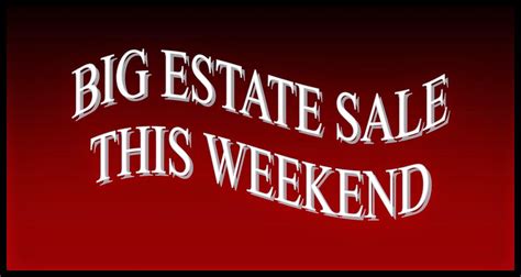 Address for this sale. . Estate sales this weekend